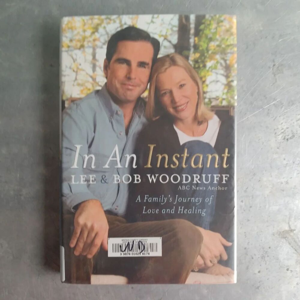 In an Instant A Familys Journey of Love and Healing By Lee Woodruff Bob Woodruff